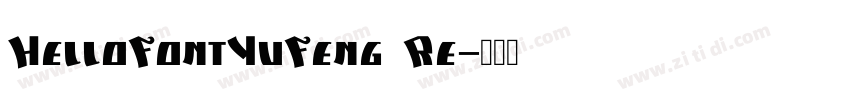 HelloFontYuFeng Re字体转换